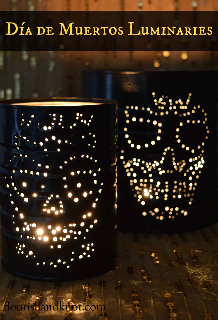 How to make Day of the Dead (Halloween) luminaries out of tin cans | flourishandknot.com