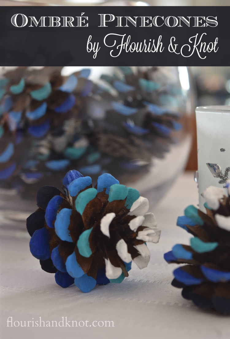 Blue ombré painted pinecones | flourishandknot.com