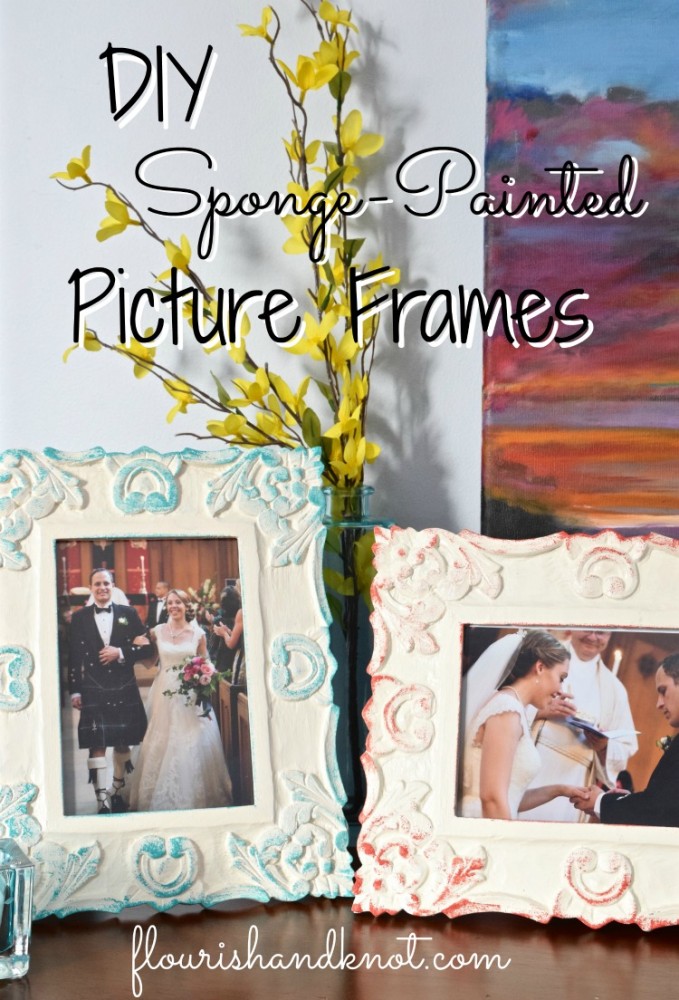 DIY Sponge-Painted Picture Frames | There for the Making