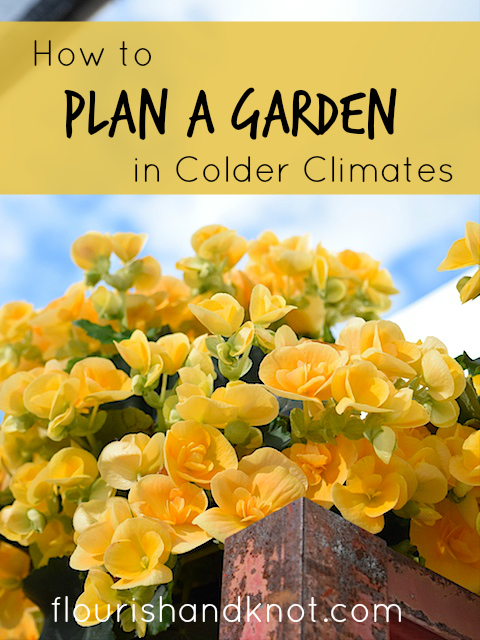 Planning a Garden in Colder Climates (AKA Gardening in the Great White North)