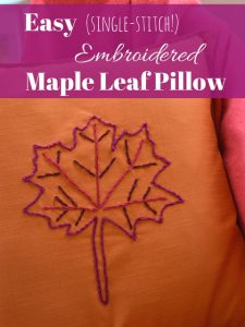 Easy (Single-Stitch) Embroidered Maple Leaf Pillow - Ikea Hack! | There for the Making Challenge