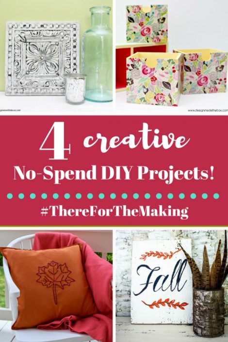 There for the Making Challenge | The No-Spend DIY Challenge | August 2017 | 4 Creative No-Spend DIY Projects