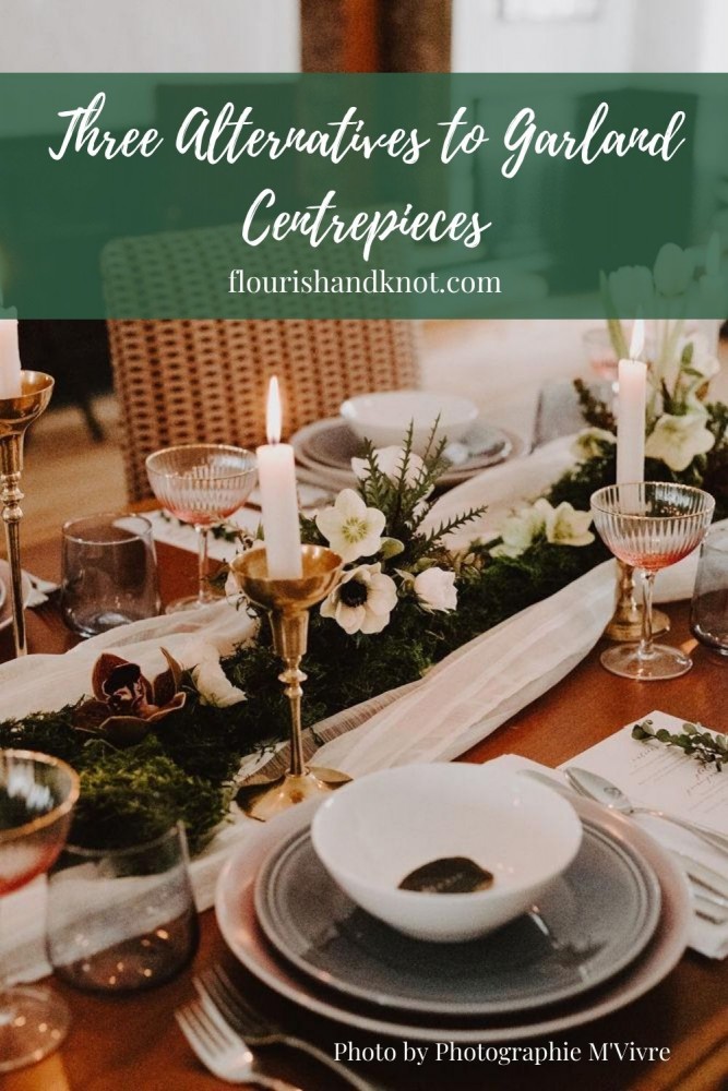 Three Alternatives to a Garland Centrepiece | Ideas for Long Tables